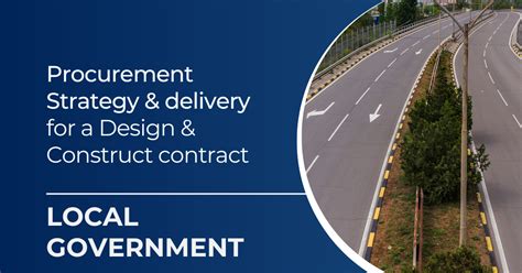 procurement strategy delivery   design construct contract