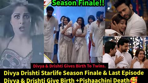 Divya Drishti Starlife Season Finale Last Episode Divya Drishti Give