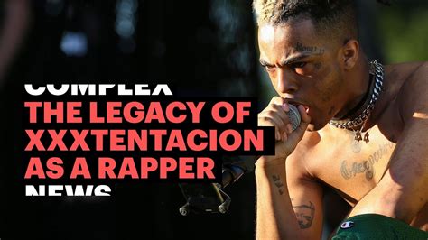 The Legacy Of Xxxtentacion As A Rapper Youtube