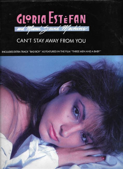 Gloria Estefan And Miami Sound Machine Cant Stay Away From You