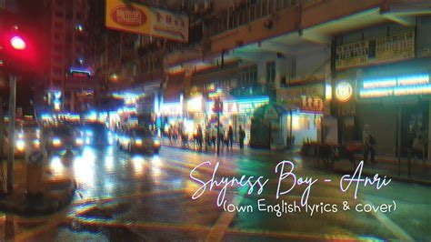 Shyness Boy Anri Own English Lyrics Cover Youtube