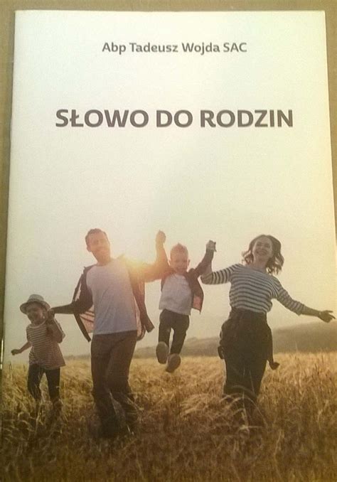 Arcybiskup Tadeusz Wojda Słowo do Rodzin Laskowice Kup teraz na