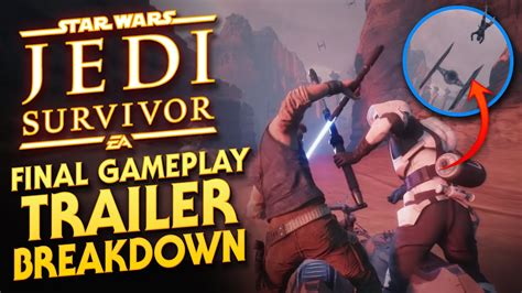 Star Wars Jedi Survivor Final Gameplay Trailer Breakdown Youtube