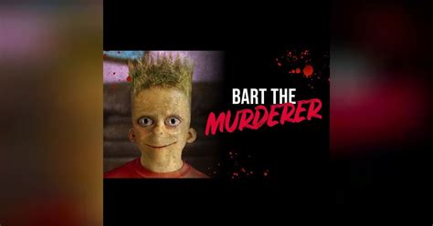 Bart The Murderer - The Simpsons Creepypasta | Freaky Attractions