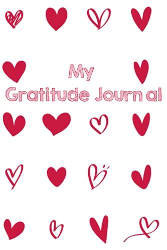 My Gratitude Journal Good Days Start With Gratitude Guide To