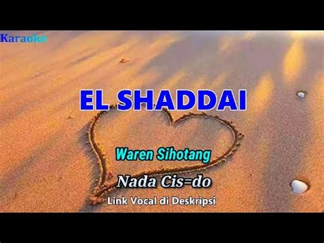 El Shaddai Karaoke Nada Pria Rendah Cis Do Waren Sihotang Youtube