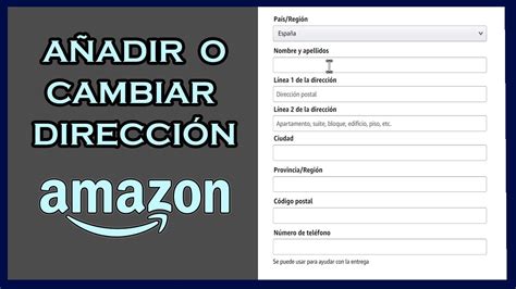 C Mo A Adir O Cambiar La Direcci N En Amazon En Env Os Y