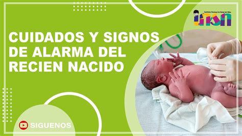 Cuidados Y Signos De Alarma Del Reci N Nacido Dr Dany Aredo Padilla