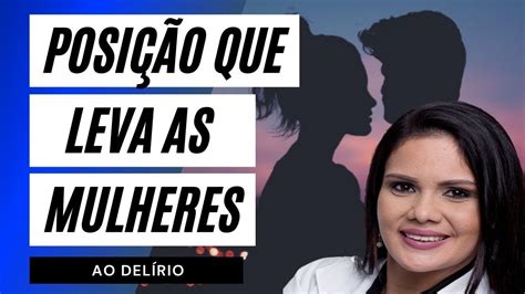 Como Deixar Uma Mulher Excitada Posi O Que Mais Leva As Mulheres Ao