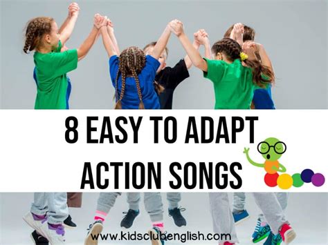 EFL/ESL songs for young learners - 8 easy to adapt popular action songs