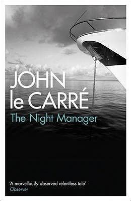 The Night Manager by John Le Carré | Goodreads