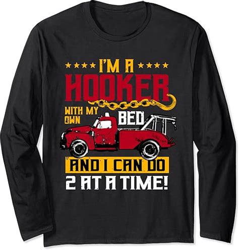 Tow Truck Driver Funny Wrecker Operator Hook Long Sleeve T Shirt