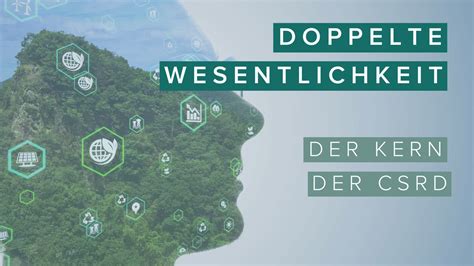 Doppelte Wesentlichkeit Als Kern Der CSRD Verstehen KliMaWirtschaft