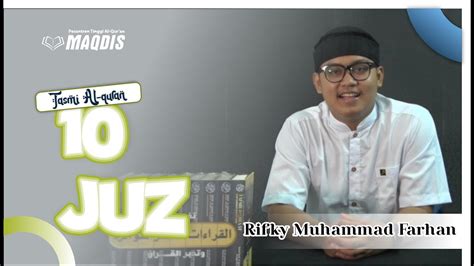 Tasmi Al Qur An Juz Mahasantri Ptq Maqdis Ii Rifky