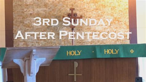 3rd Sunday After Pentecost Youtube