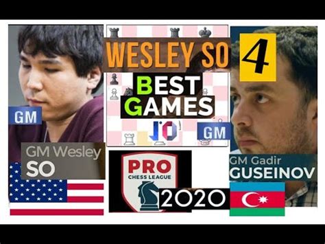 Wesley So Best Chess Games No 4 I Wesley So Vs Gadir Guseinov 1 0