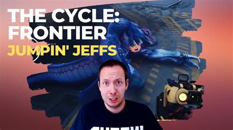 Jumpin Jeffs The Cycle Frontier Youtube