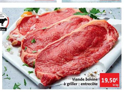 Promo Viande Bovine Griller Entrec Te Chez Colruyt Icatalogue Fr