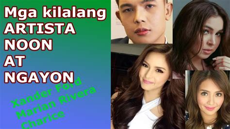 Mga Artista Noon At Ngayon Youtube