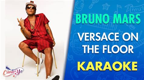 Bruno Mars Versace On The Floor Karaoke Cantoyo Youtube