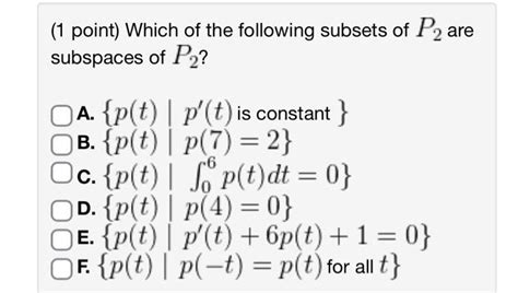 Solved 1 Point Which Of The Following Subsets Of P2 Are Chegg