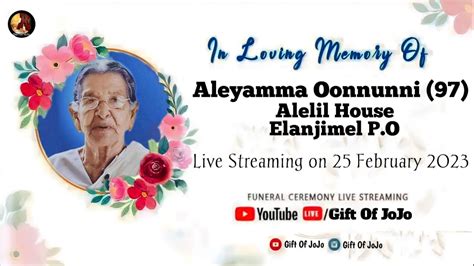 Funeral Service Of Aleyamma Oonnunni Alelil House Elanjimel