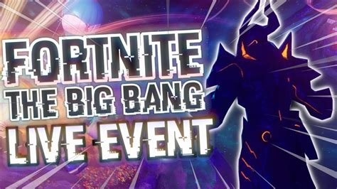 The Big Bang Live Event Fortnite Memasuki Era Multiverse Youtube