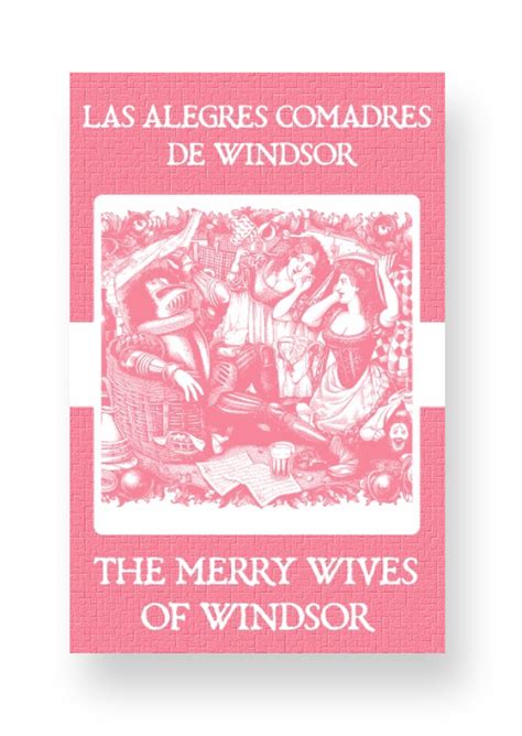 Las Alegres Comadres De Windsor The Merry Wives Of Windsor