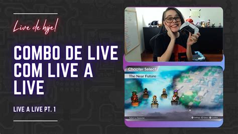 LIVE AO CUBO JOGANDO LIVE A LIVE PELA 1ª VEZ Obrigada SquareEnix pela