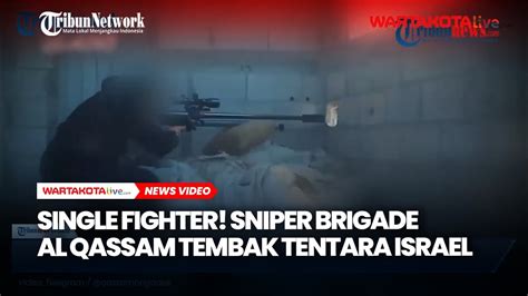 Single Fighter Sniper Brigade Al Qassam Tembak Tentara Israel YouTube