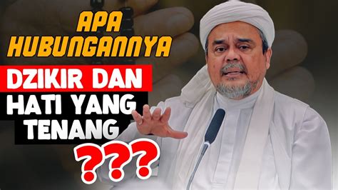 INI AKIBATNYA JIKA ANDA TIDAK DZIKIR IMAM BESAR HABIB RIZIEQ SYIHAB