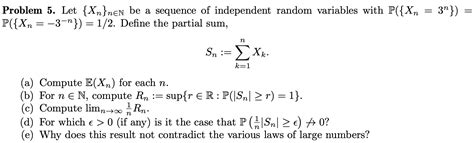 Solved Problem 5 Let {xn}nen Be A Sequence Of