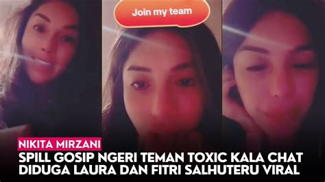 Nikita Mirzani Spill Gosip Ngeri Teman Toxic Kala Chat Diduga Laura Dan