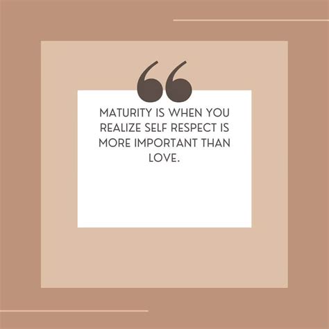 200 Best Maturity Quotes And Sayings