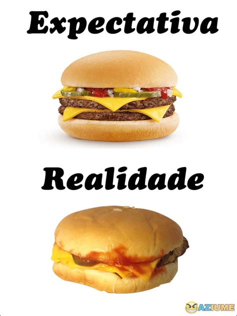 Expectativa Vs Realidade do hambúrguer Aziume Blog de humor