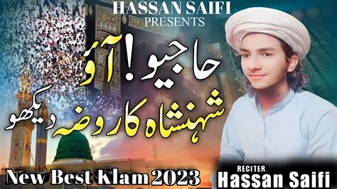 New Saifi Ziker Naat By Hassan Saifi Yaad E Madeena Klaam Youtube