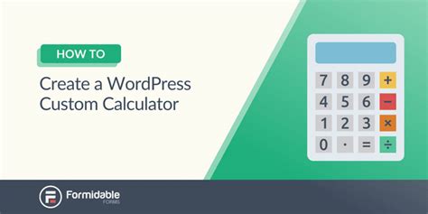 Create A WordPress Custom Calculator Easy Powerful Results