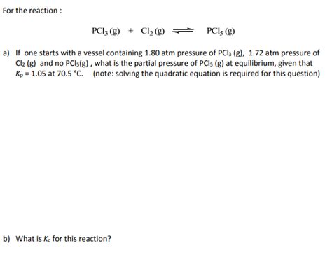 Solved For The Reaction PC13 9 Cl2 9 PCI G A If Chegg