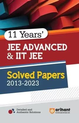 Buy Arihant Years Jee Advanced Iit Jee Solved Papers