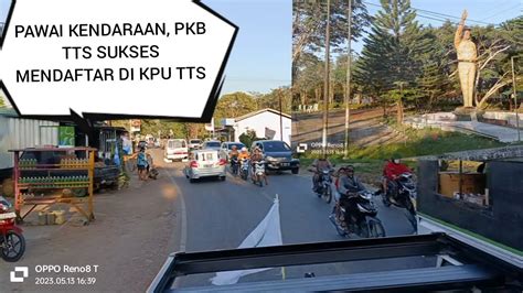 Iring Iringan Kendaraan Setelah Pendaftaran Bacaleg PKB Kab TTS Di KPU