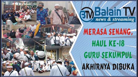 Merasa Senang Haul Ke Guru Sekumpul Akhirnya Dibuka Untuk Umum