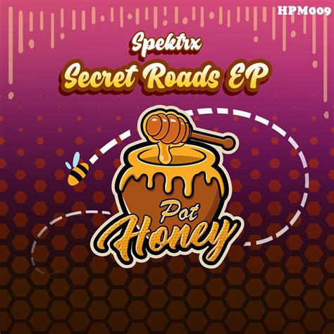 Spektrx - Secret Roads [Honey Pot Music] | Music & Downloads on Beatport