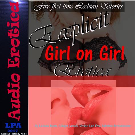 Explicit Girl On Girl Erotica Five First Time Lesbian Stories Kindle Edition By Ryan Lanora
