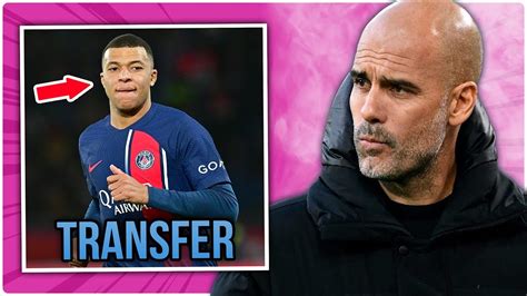 KYLIAN MBAPPE TO MAN CITY CONTACT MADE WITH PLAYER YouTube