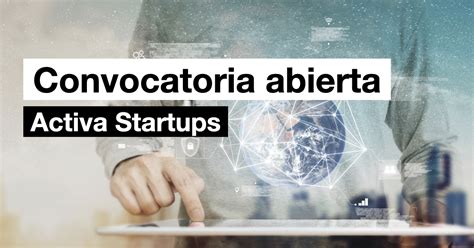 Ayudas De Hasta 40 000 € Para El Impulso De La Innovación Abierta A