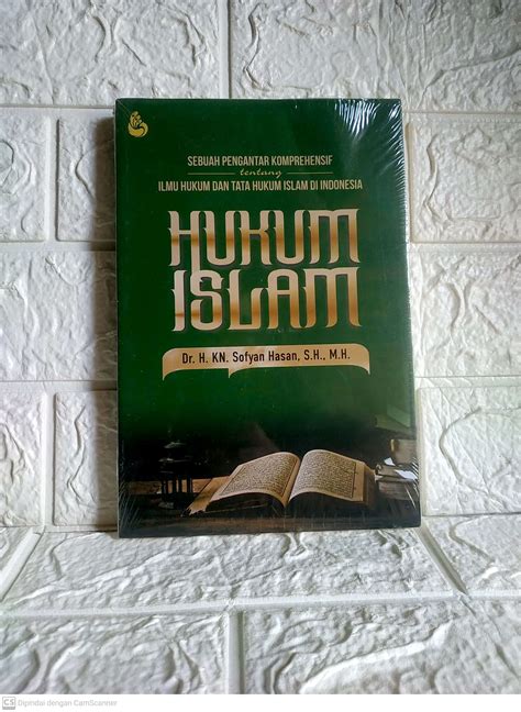 Hukum Islam Sebuah Pengantar Komprehensif Tentang Ilmu Hukum Dan Tata