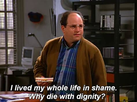 George Costanza Seinfeld Seinfeld Seinfeld Quotes George Costanza