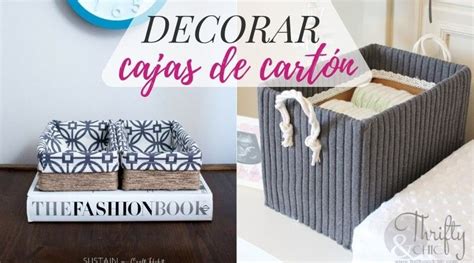 Manualidades Para Decorar Cajas De Cartón La Cartera Rota