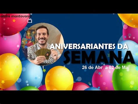 Carta Dos Aniversariantes Da Semana A Andr Mantovanni