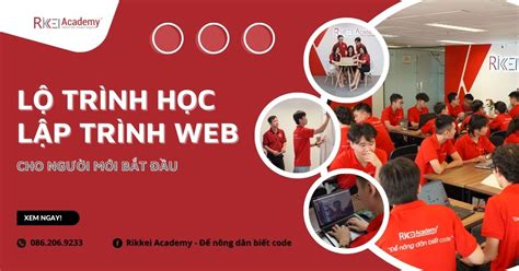 Lộ trình học lập trình web cho người mới bắt đầu Rikkei Academy